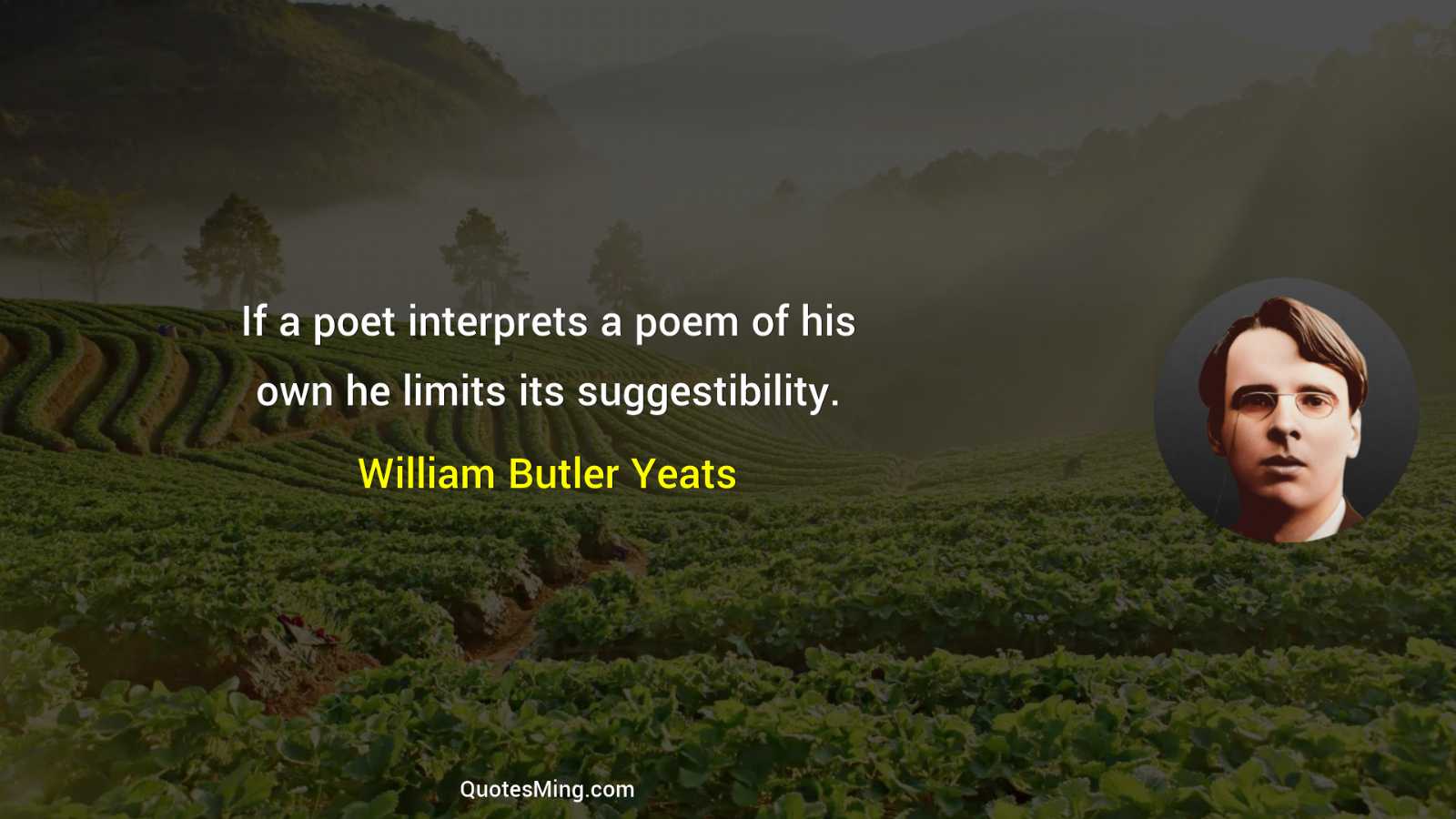 If a poet interprets a poem of his own he