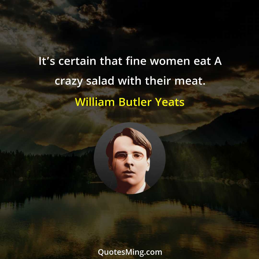 It’s certain that fine women eat A crazy salad with