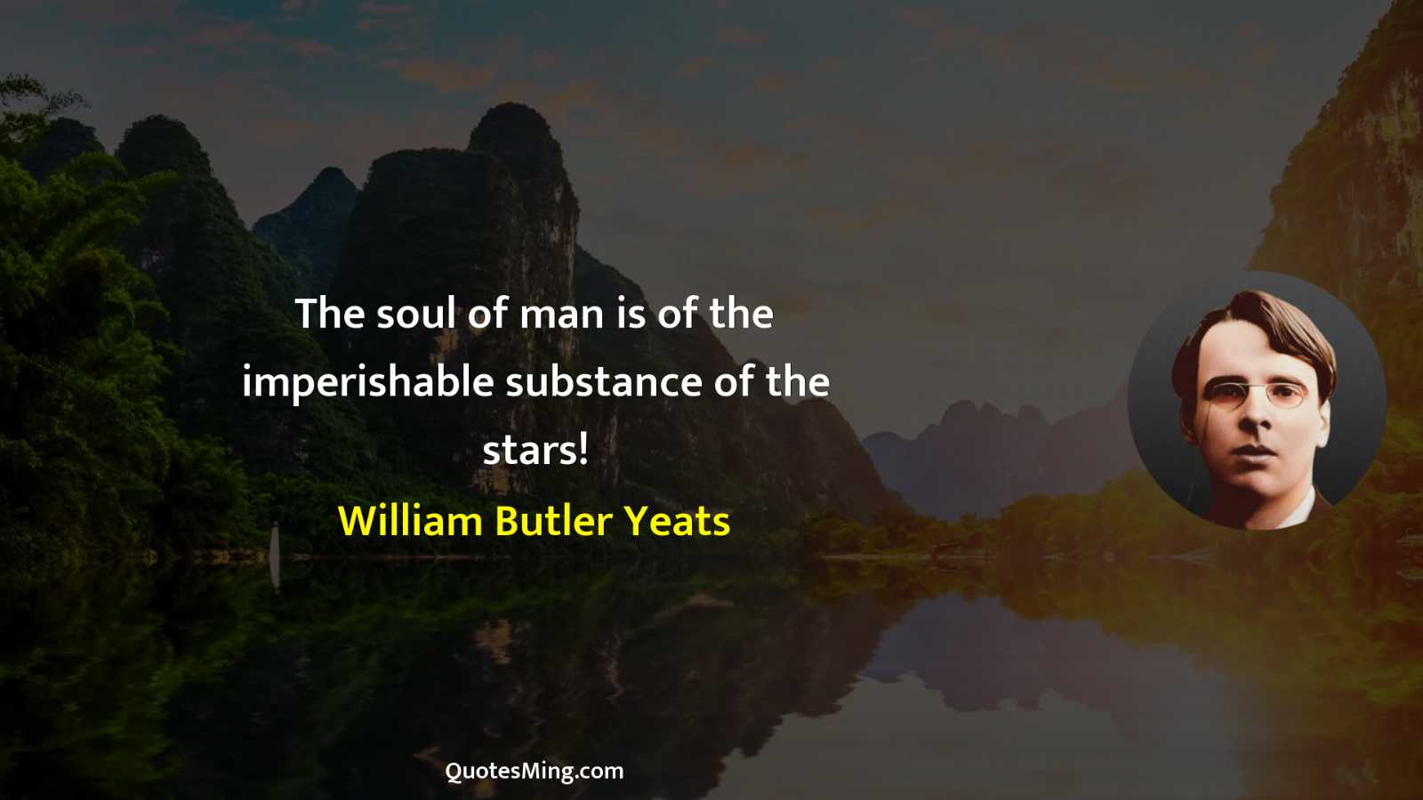 The soul of man is of the imperishable substance of