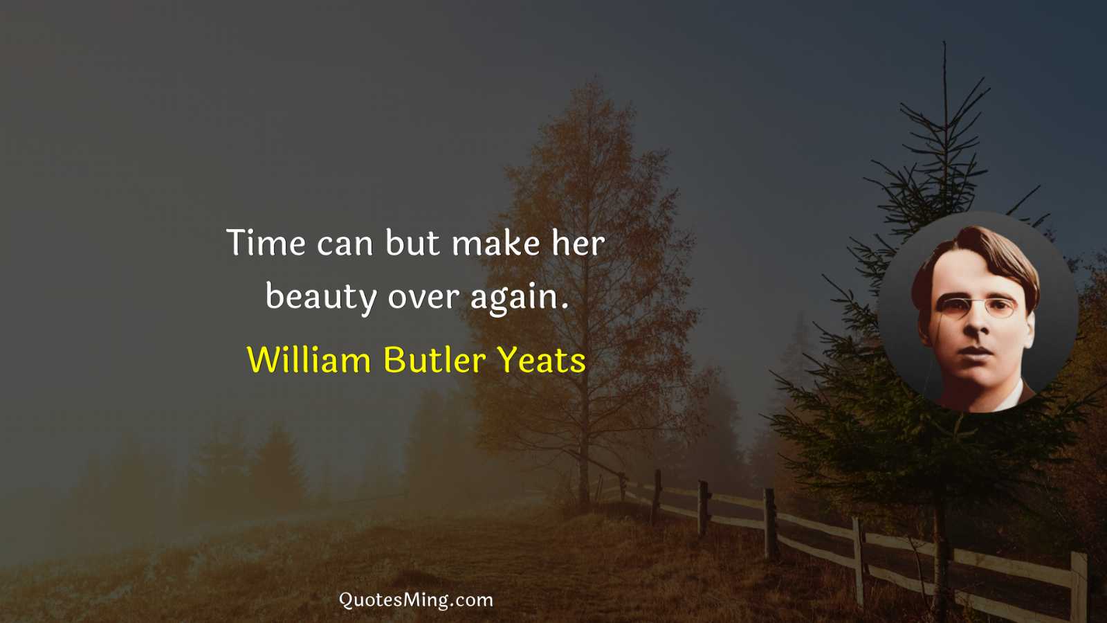 Time can but make her beauty over again