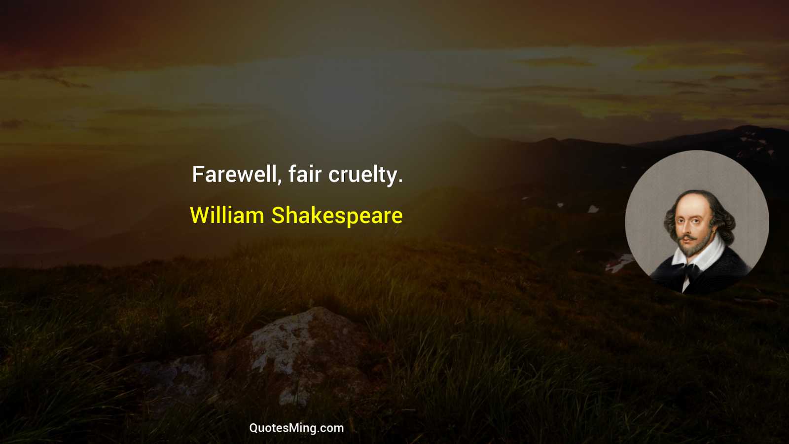 Farewell fair cruelty