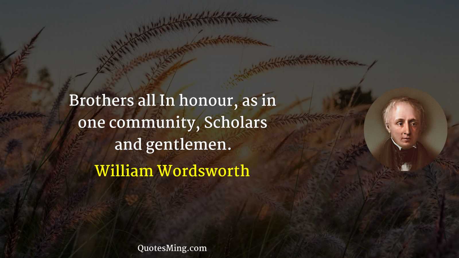 Brothers all In honour as in one community Scholars and