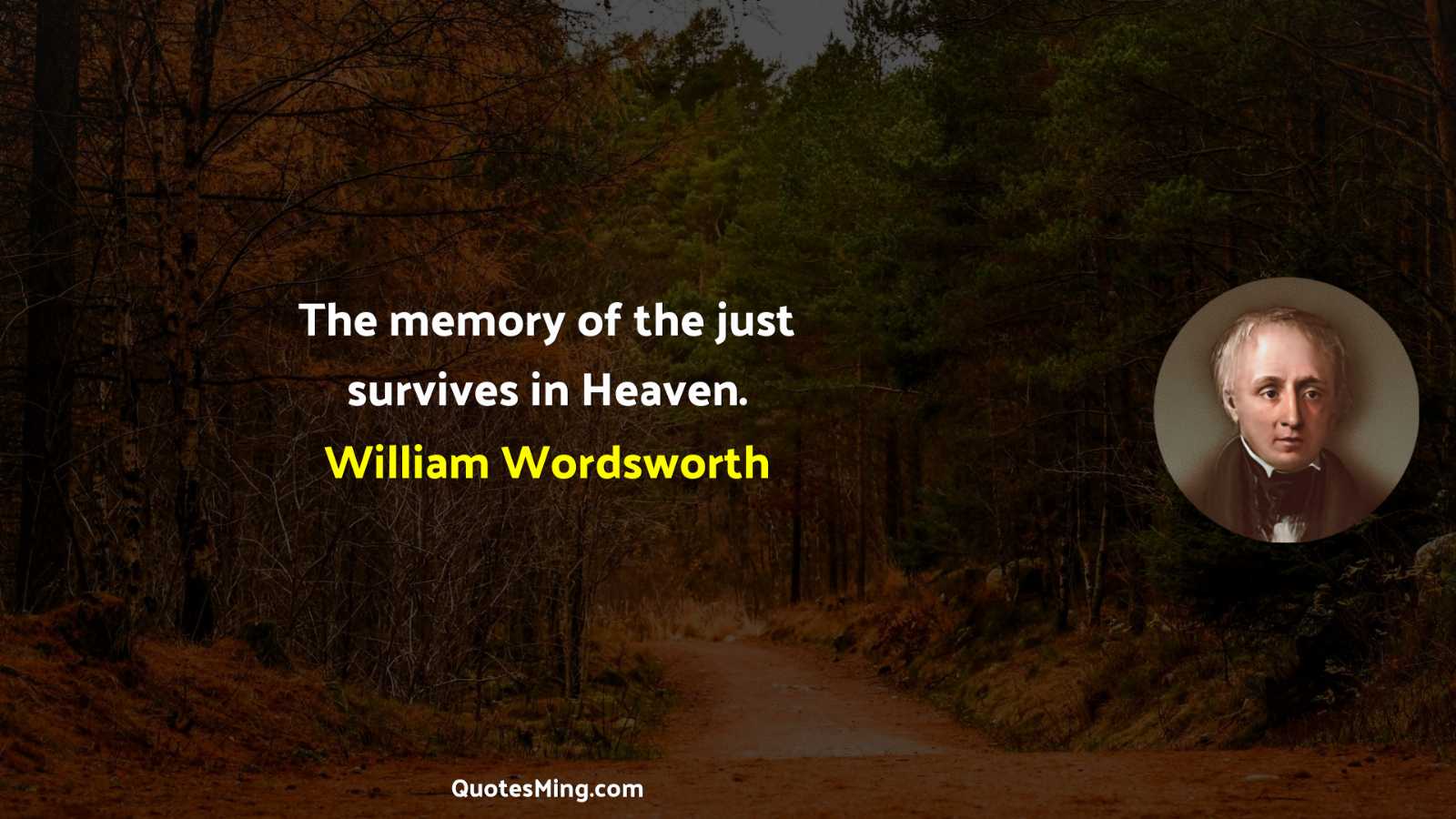 The memory of the just survives in Heaven