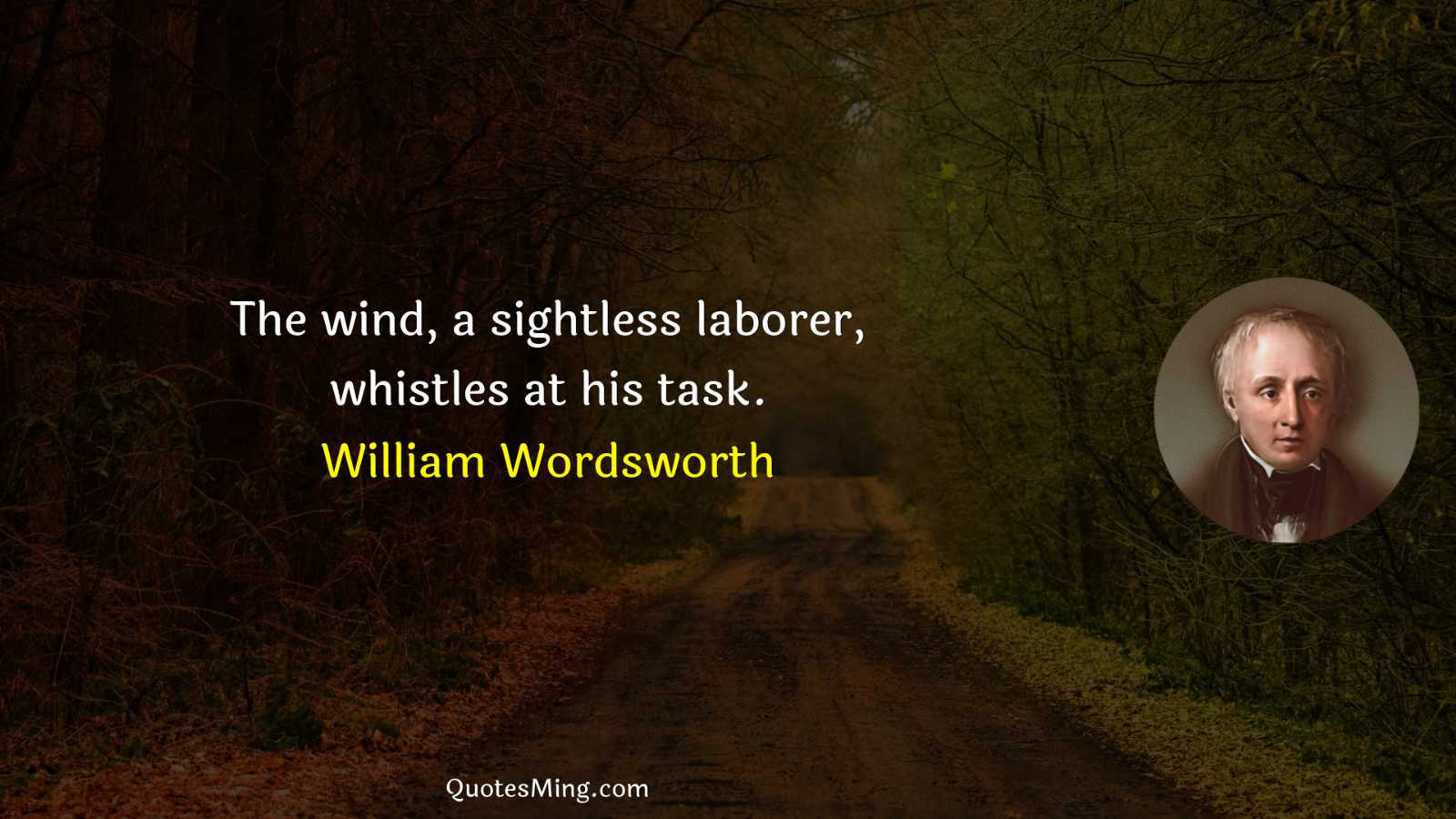 The wind a sightless laborer whistles at his task