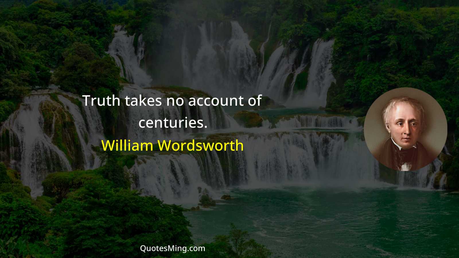 Truth takes no account of centuries