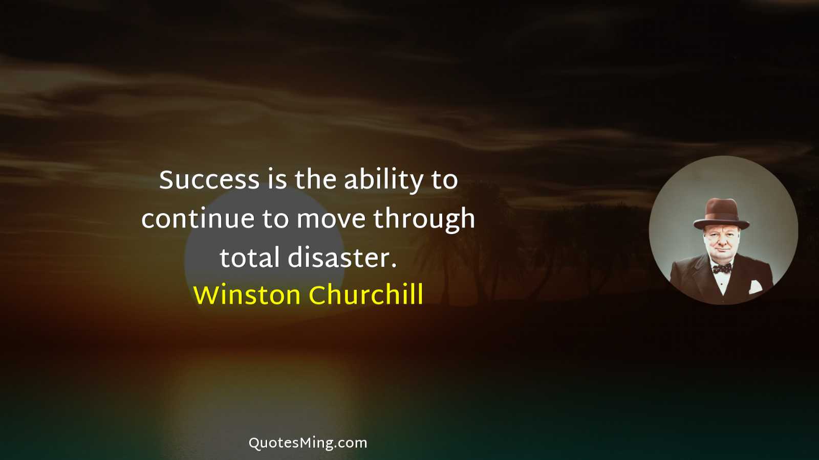 Success is the ability to continue to move through total